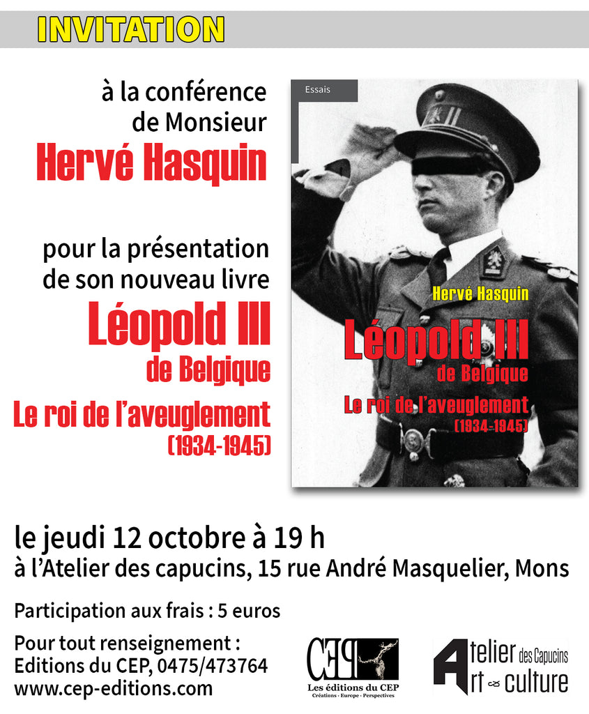 Conférence de Hervé Hasquin - Présentation de son livre : Léopold III de Belgique - Le roi de l'aveuglement