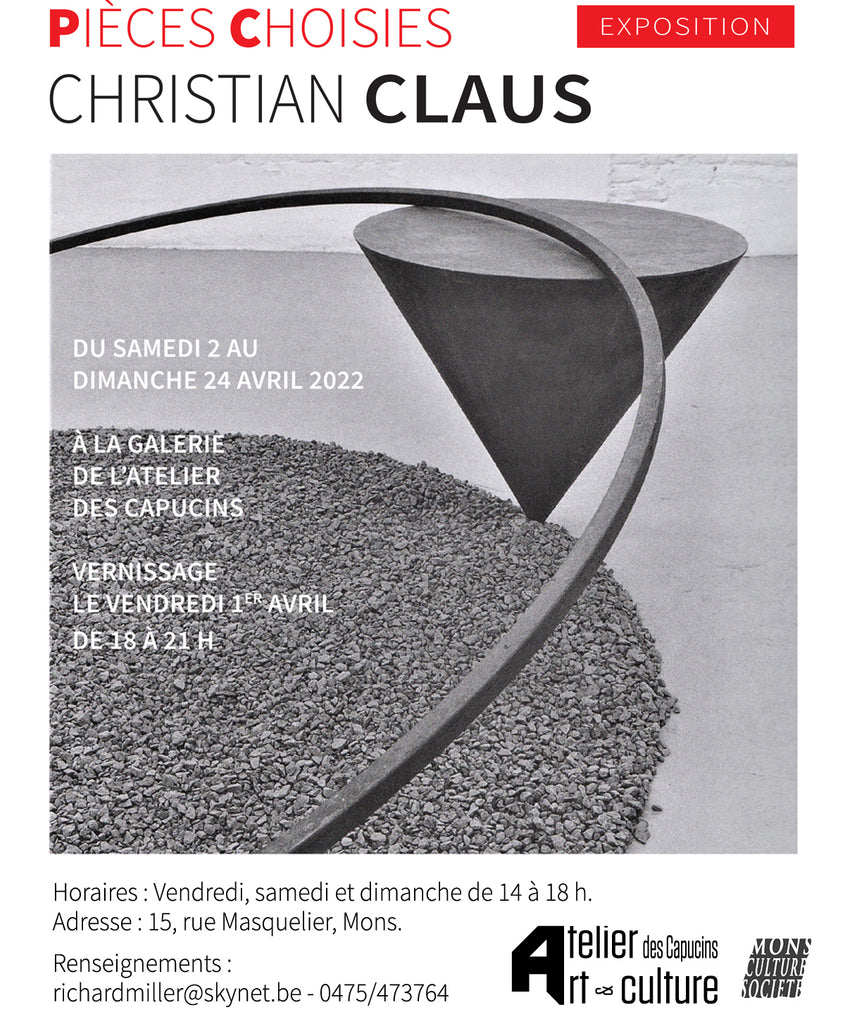 PIECES CHOISIES - Exposition de Christian Claus