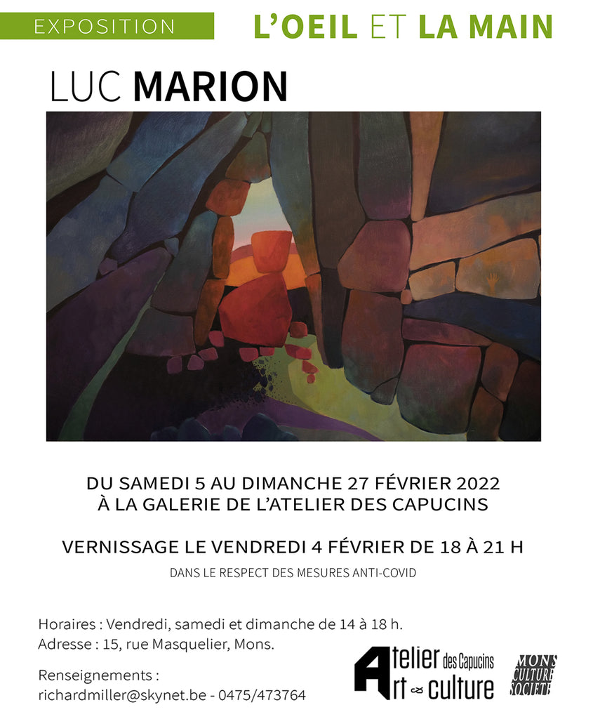 L'OEIL ET LA MAIN - Exposition de Luc Marion