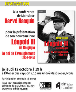 Conférence de Hervé Hasquin - Présentation de son livre : Léopold III de Belgique - Le roi de l'aveuglement
