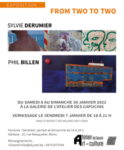 "FROM TWO TO TWO" - Exposition de Sylvie Derumier et Phil Billen