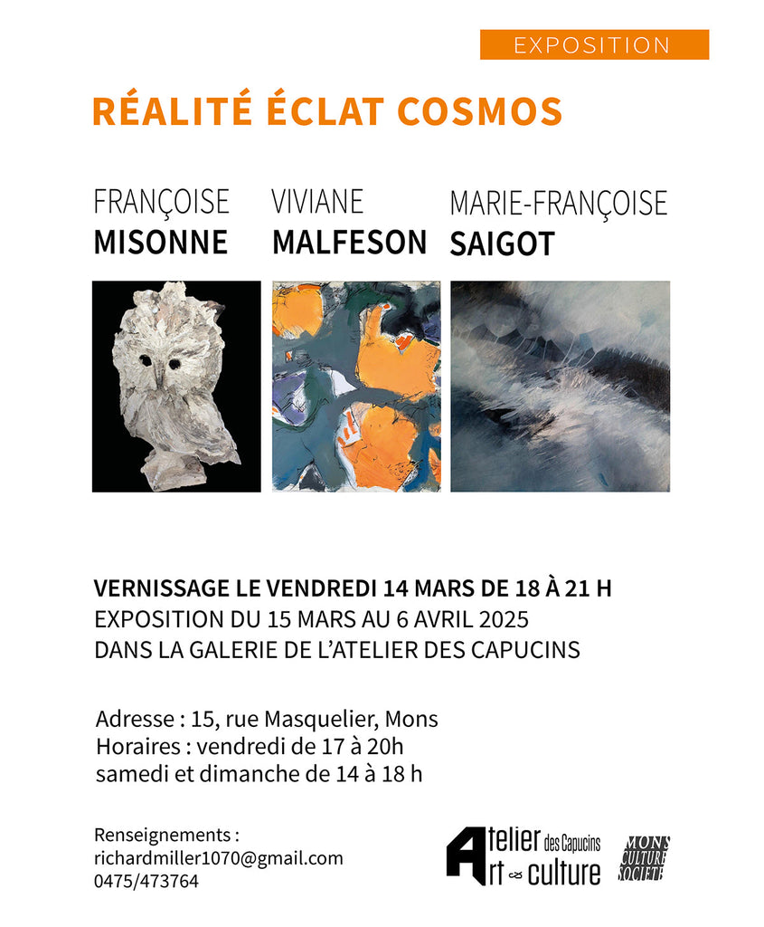 Exposition " Réalité - Eclat - Cosmos "