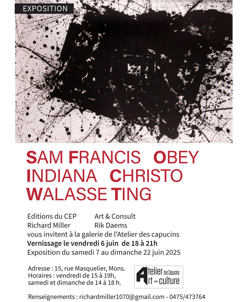 Exposition SAM FRANCIS  - OBEY - INDIANA - CHRISTO - WALASSE TING