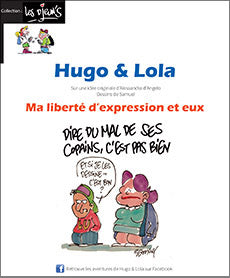 Hugo & Lola Ma liberté d’expression et eux - Alessandra d’Angelo (Dessins de Samuel)