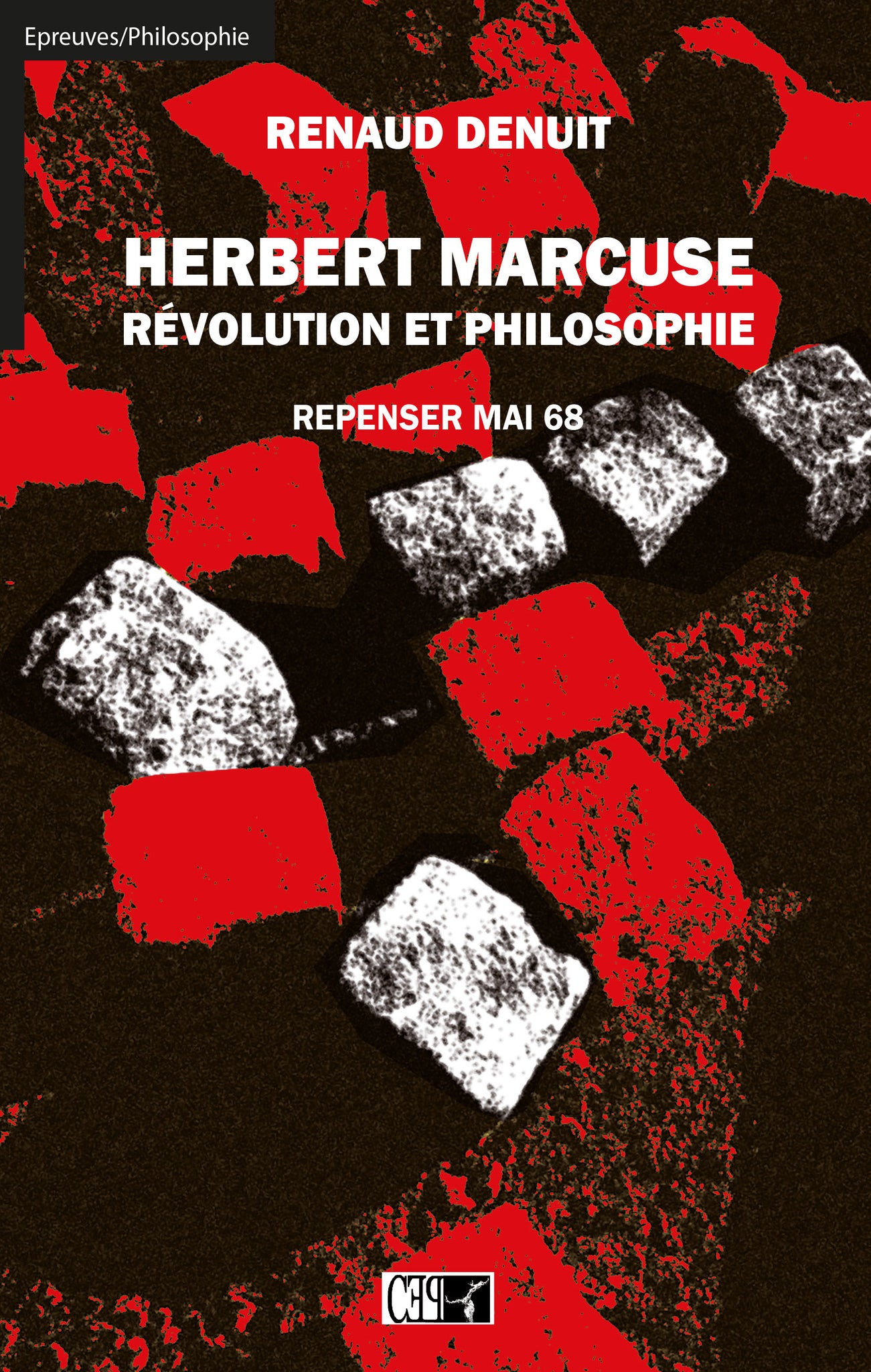 Herbert Marcuse Révolution et philosophie Repenser mai 68 - Renaud DENUIT