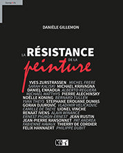 La Résistance de la Peinture - Danièle Gillemon