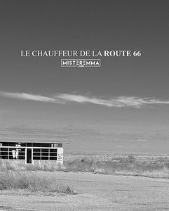 Le chauffeur de la route 66 - Mister Emma